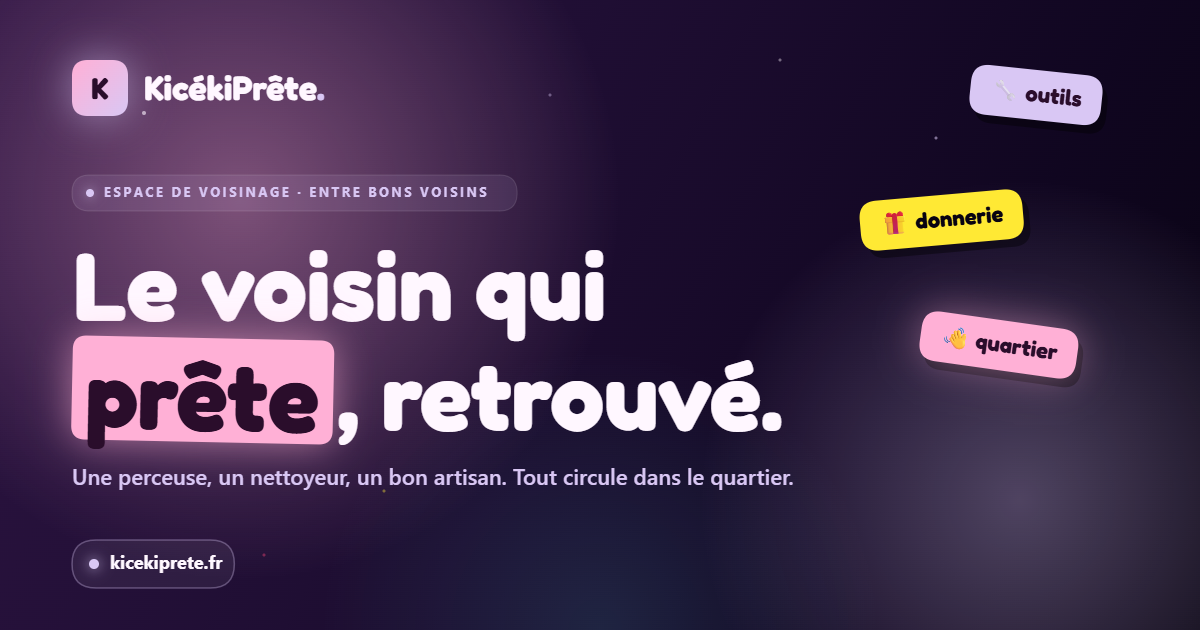 KicékiPrête avec objets, prêts et recommandations de voisinage